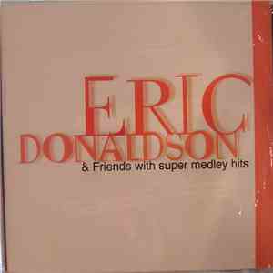 Eric Donaldson & Friends - With Super Medley Hits