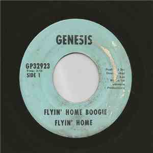 Flyin' Home - Flyin Home Boogie / You Go Your Way