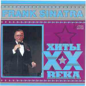 Frank Sinatra - Хиты XX Века
