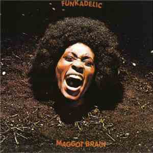 Funkadelic - Maggot Brain