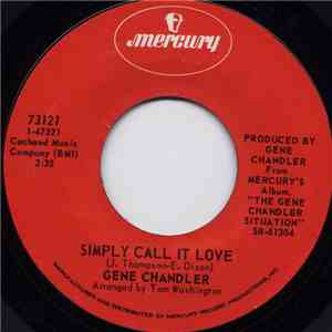 Gene Chandler - Simply Call It Love