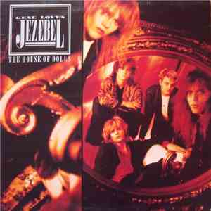 Gene Loves Jezebel - The House Of Dolls