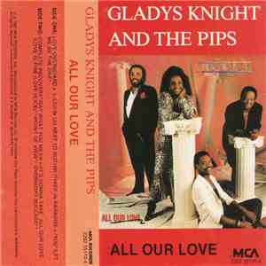 Gladys Knight And The Pips - All Our Love