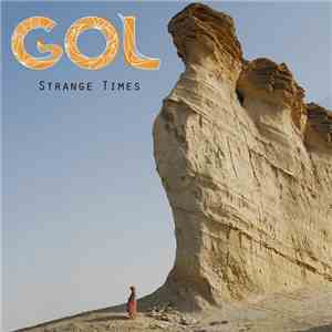 GOL  - Strange Times