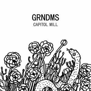 GRNDMS - Capitol Mill