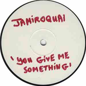 Jamiroquai - You Give Me Something (The Mixes 2/3)