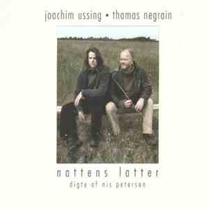 Joachim Ussing & Thomas Negrain - Nattens Latter Digte Af Nis Petersen