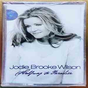 Jodie Brooke Wilson - Halfway To Paradise