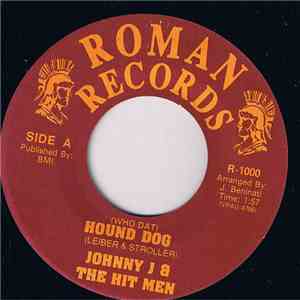 Johnny J & The Hit Men - (Who Dat) Hound Dog