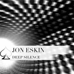 JonEskin - Deep Silence