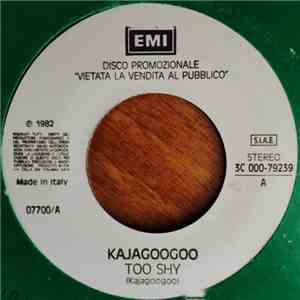 Kajagoogoo / Duran Duran - Too Shy / Is There Something I Should Know
