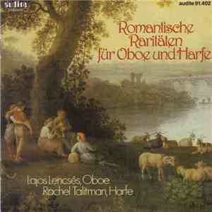 Lajos Lencsés, Rachel Talitman - Romantische Raritäten Für Oboe Und Harfe