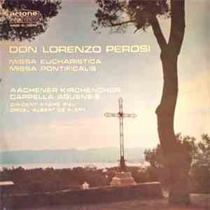 Lorenzo Perosi , Aachener Kirchenchor - Missa Eucharistica, Missa Pontificalis