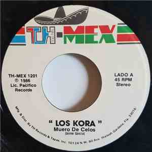 Los Kora - Muero De Celos