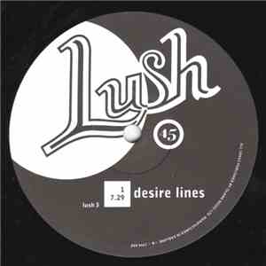 Lush - Desire Lines