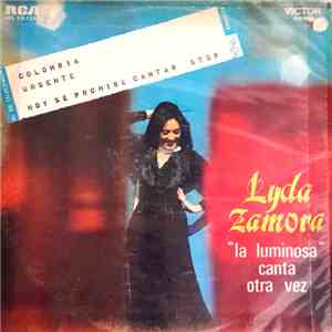 Lyda Zamora - Hoy Se Prohibe Cantar / "La Luminosa" Canta Otra Vez