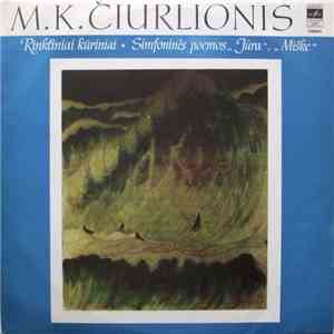 M. K. Čiurlionis - Lietuvos TSR Valstybinės Filharmonijos Simfoninis Orkestras - Rinktiniai Kūriniai • Simfoninės Poemos „Jūra“, „Miške“
