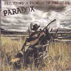 Neil Young + Promise Of The Real - Paradox