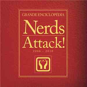 Nerds Attack! - Grande Enciclopédia Nerds Attack! (2006-2010)