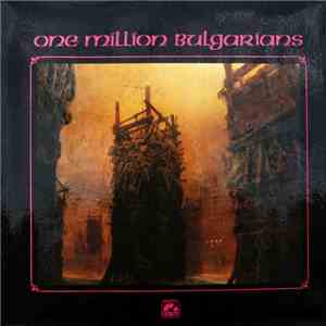 One Million Bulgarians - One Million Bulgarians