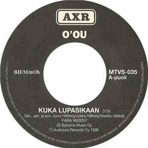 O'ou / Nylon Beat - Kuka Lupasikaan / Lä-lä-lä