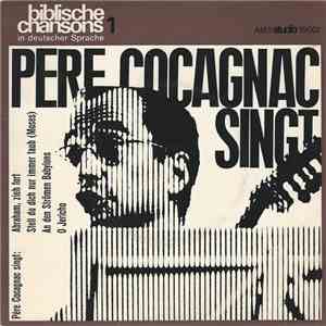 Pere Cocagnac - Pere Cocagnac Singt: Biblische Chansons 1
