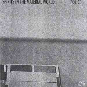 Police - Spirits In The Material World
