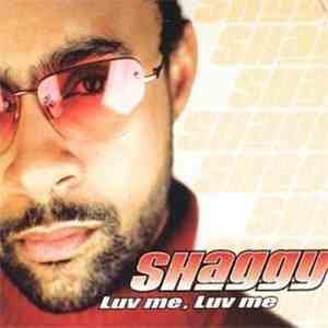 Shaggy - Luv Me, Luv Me