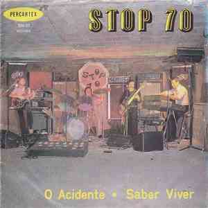 Stop 70 - O Acidente / Saber Viver