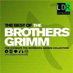 The Brothers Grimm - The Best Of The Brothers Grimm