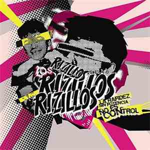 The Rizillos - La Rapidez Sin Potencia No Es Control