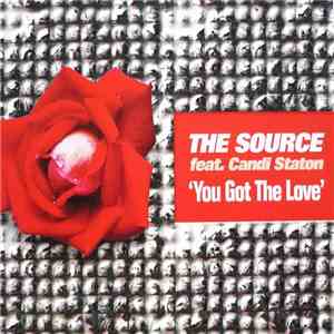 The Source Feat. Candi Staton - You Got The Love