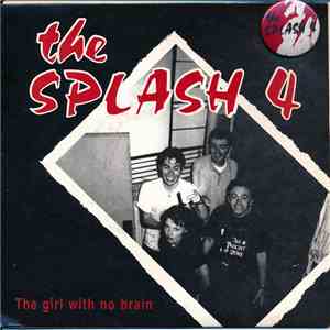 The Splash Four - The Girl With No Brain