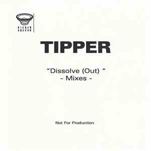 Tipper - Dissolve (Out) (Mixes)