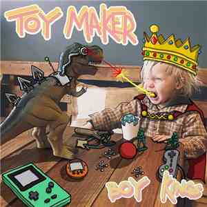 Toy Maker - Boy Kings