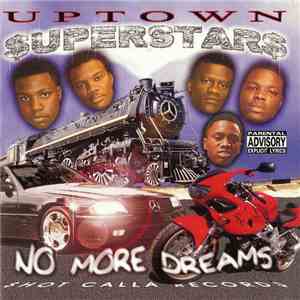 Uptown Superstars - No More Dreams