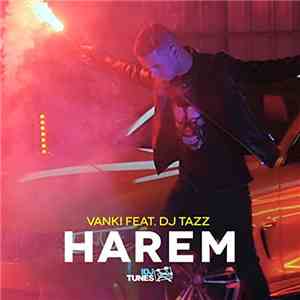 Vanki Feat. DJ Tazz - Harem