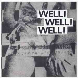 Well! Well! Well! - What Life's About