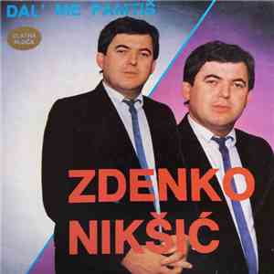 Zdenko Nikšić - Dal' Me Pamtiš
