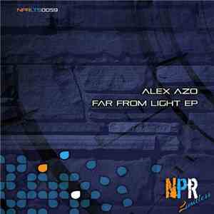Alex Azo - Far From Light EP