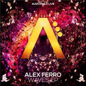 Alex Ferro - Waves EP