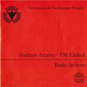Andreas Ammer · FM Einheit - Radio Inferno