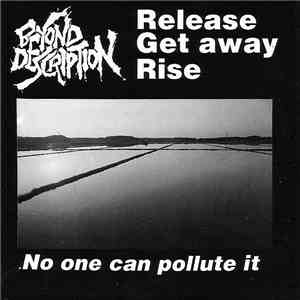 Beyond Description / Boot Down The Door - No One Can Pollute It / Boot Down The Door