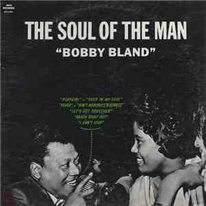 Bobby Bland - The Soul Of The Man