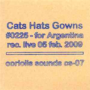 Cats Hats Gowns - #0225 - For Argentina