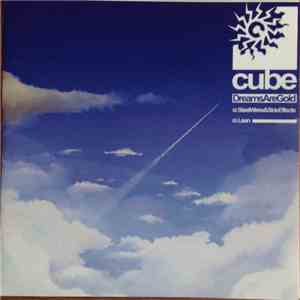Cube - Dreams Are Gold