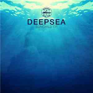 Deepsea - Sun Child EP