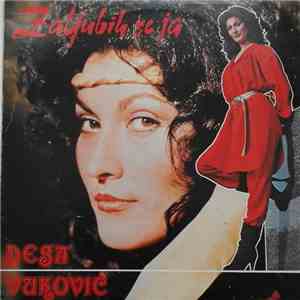 Desa Vuković - Zaljubih Se Ja