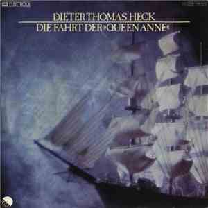 Dieter Thomas Heck - Die Fahrt Der "Queen Anne"