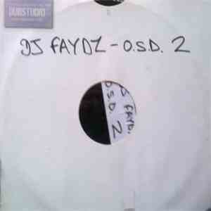DJ Faydz - O.S.D. 2